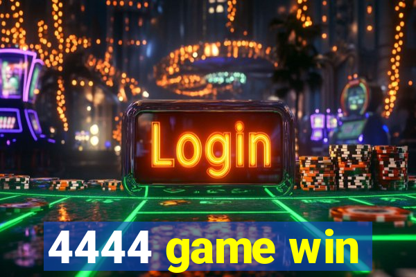 4444 game win